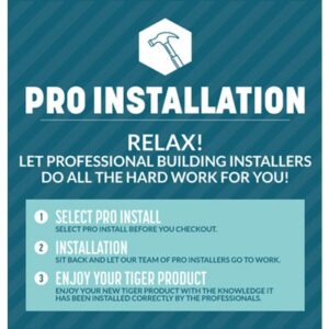 Pro-Installation - 0% Finance - Buy Now Pay Later - Tiger Sheds